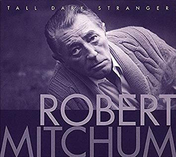 Mitchum ,Robert - Tall Dark Stranger